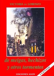 Cover of: de Meigas, Hechizos y Otros Tormentos