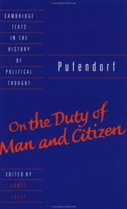 Cover of: On the duty of man and citizen according to natural law by Samuel Freiherr von Pufendorf