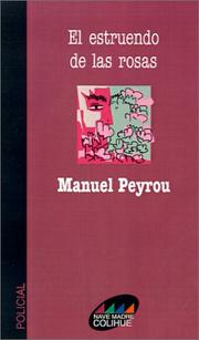 Cover of: El Estruendo De Las Rosas by Manuel Peyrou