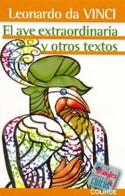 Cover of: El Ave Extraordinaria y Otros Textos by Leonardo da Vinci