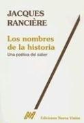 Cover of: Los Nombres de la Historia: Una Poetica del Saber (Coleccion Diagonal)