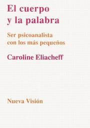 Cover of: El Cuerpo y la Palabra: Ser Psicoanalista Con los Mas Pequenos (Coleccion Psicologia Contemporanea)