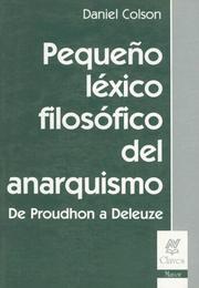 Cover of: Pequeño Lexico Filosofico del Anarquismo: de Proudhon A Deleuze (Claves (Ediciones Nueva Vision))