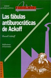 Cover of: Las Fabulas Antiburocraticas De Ackoff by Russell Achof, Gerardo Gambolini