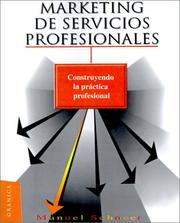 Cover of: Marketing De Servicios Profesionales: Construyendo LA Practica Profesional