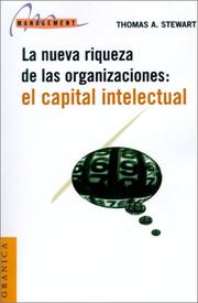 Cover of: LA Nueva Riqueza De Las Organizaciones by Thomas A. Stewart, Daniel Zadunaisky