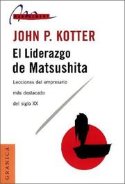 Cover of: El Liderazgo de Matsushita by John P. Kotter