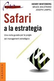 Cover of: Safari a LA Estrategia: Una Visita Guiada Por LA Jungla Del Management Estratigico