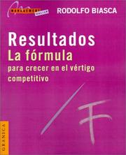Cover of: Resultados LA FÓRMULA: Para Crecetr  En El Vertigo Competitivo