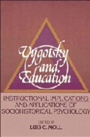 Cover of: Vygotsky and education: instructional implications and applications of sociohistorical psychology