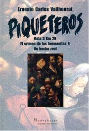 Cover of: Piqueteros: Ruta 3 Kilometro 26: El Crimen de Las Hermanitas P., Un Hecho Real (Coleccion Escritura de Hoy)