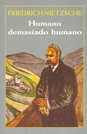 Cover of: Humano Demasiado Humano/ Human All Too Human by Friedrich Nietzsche