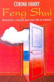 Cover of: Feng Shui: Decoracion y consejos para una vida en armonia/ Decoration and Advices for a Balanced Life