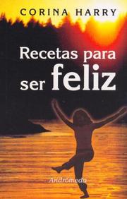 Cover of: Recetas Para Ser Feliz