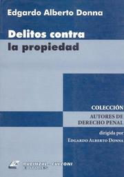 Cover of: Delitos Contra La Propiedad (Colección Autores de Derecho Penal) by Edgardo Alberto Donna