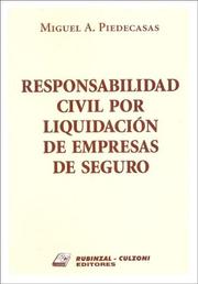 Cover of: Responsabilidad Civil Por Liquidacion de Empresas de Seguro by Miguel Alberto Piedecasas