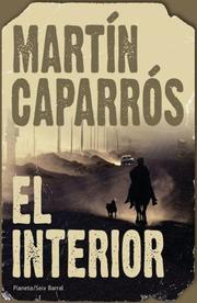 Cover of: El Interior by Martin Caparros