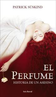 Cover of: El perfume by Patrick Süskind, Patrick Süskind