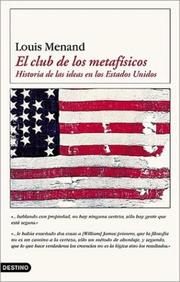 El Club De Los Metafisicos by Louis Menand