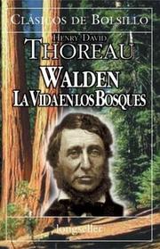 Cover of: Walden, La Vida En Los Bosques (Clasicos de Bolsillo) by Henry David Thoreau