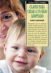 Cover of: Claves para criar a un hijo adoptado