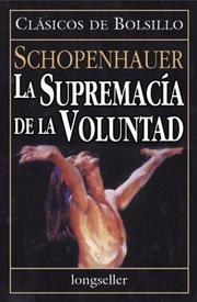 Cover of: La Supremacia de La Voluntad by Arthur Schopenhauer