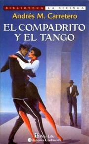 Cover of: El Compadrito y El Tango (Biblioteca La Siringa)