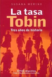 Cover of: Tasa Tobin, La - Tres Anos de Historia