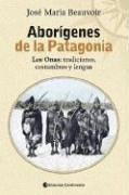 Cover of: Aborigenes de La Patagonia by Jose Maria Beauvoir