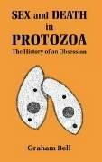 Cover of: Sex and death in protozoa by Bell, Graham