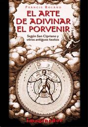 Cover of: El Arte De Adivinar El Porvenir