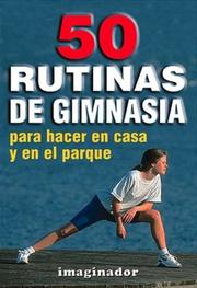 Cover of: 50 Rutinas De Gimnasia