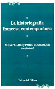 Cover of: LA Historiografia Francesa Contemporanea by Pablo Buchbinder, Nora Pagano