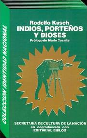 Cover of: Indios, Portenos Y Dioses