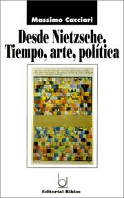 Cover of: Desde Nietzsche: Tiempo, Arte, Politica