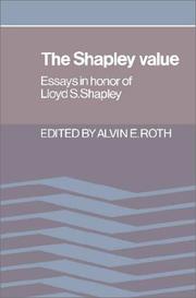 Cover of: The Shapley value: essays in honor of Lloyd S. Shapley