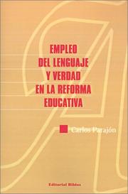 Cover of: Empleo Del Lenguaje Y Verdad En LA Reforma Educativa by Carlos Parajon