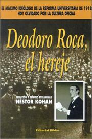 Cover of: Deodoro Roca, El Hereje: Seleccion Y Estudio Preliminar