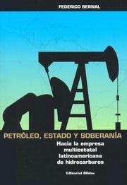 Cover of: Petroleo, Estado y Soberania by Federico Bernal