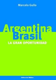 Cover of: Argentina-Brasil: La Gran Oportunidad
