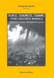 Cover of: Vientos, Terremotos, Tsunamis y Otras Catastrofes Naturales by Margarita Gascon, Natalia Ahumada, Esteban Fernandez