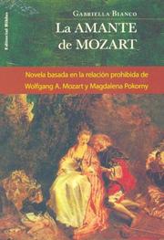 La Amante de Mozart by Gabriella Bianco