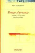 Cover of: Pensar El Presente by Maria Susana Paponi