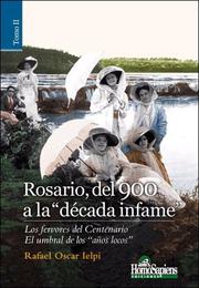 Cover of: Rosario, del 900 a la Decada Infame - Tomo 2