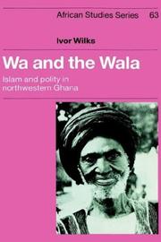 Wa and the Wala by Ivor Wilks
