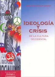 Cover of: Ideologia y Crisis de La Cultura Occidental by J. Steverlynck Gonnet