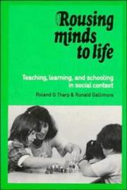 Cover of: Rousing minds to life: teaching, learning, and schooling in social context