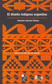 Cover of: Diseno Indigena Argentino, El - Con CD by Alejandro Eduardo Fiadone