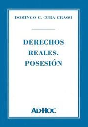 Derechos Reales by Domingo Cesar Cura Grassi