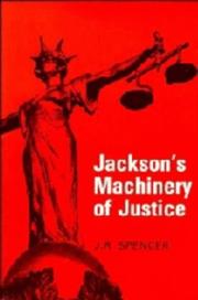 Cover of: Jackson's machinery of justice by R. M. Jackson